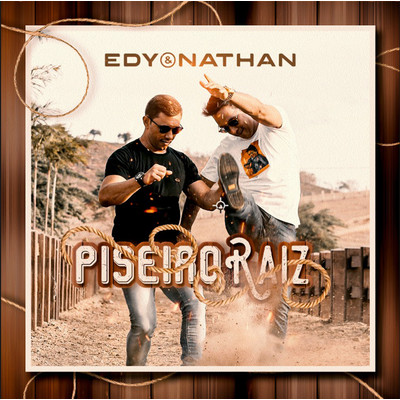 アルバム/Piseiro Raiz/Edy e Nathan