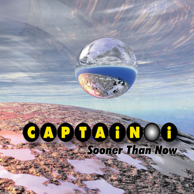 アルバム/Sooner Than Now/Captain i