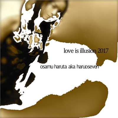 love is illusion wind mix instrumental/osamu haruta aka haruoseven