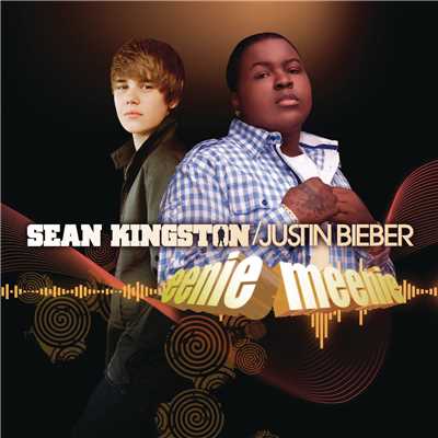 Eenie Meenie/Sean Kingston／Justin Bieber
