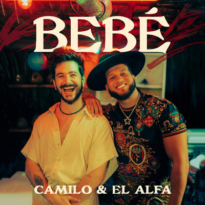 シングル/BEBE/Camilo／El Alfa
