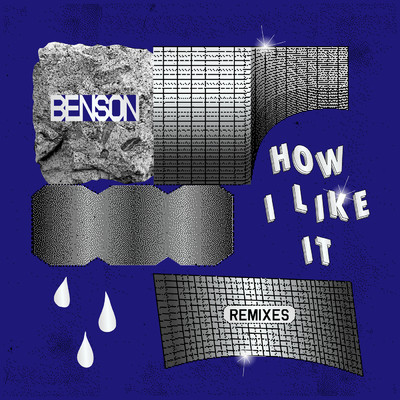 How I Like It (Remixes)/Benson
