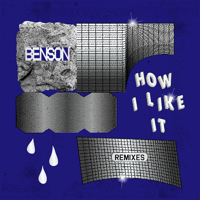 アルバム/How I Like It (Remixes)/Benson