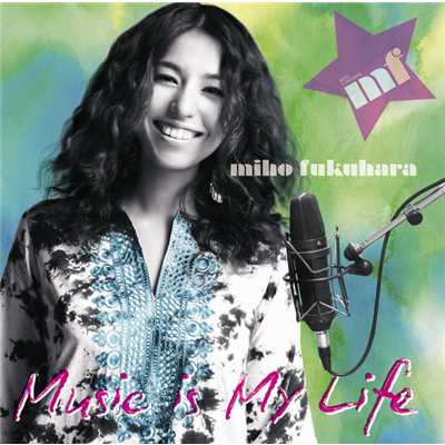 Music is My Life/福原美穂