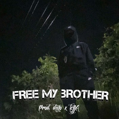 FREE MY BROTHER/999dobby