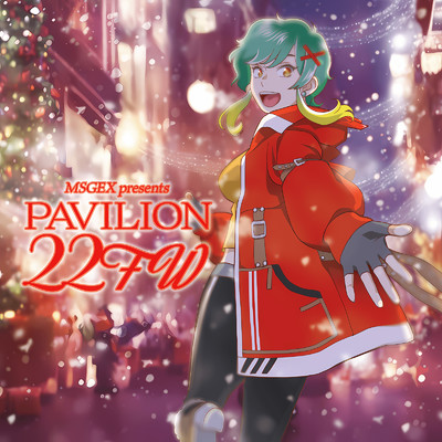 The Theme of ”PAVILION” -22FW Opening- (feat. 咲良ゆの)/MSGEX