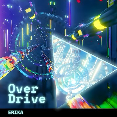 シングル/Over Drive/ERIKA