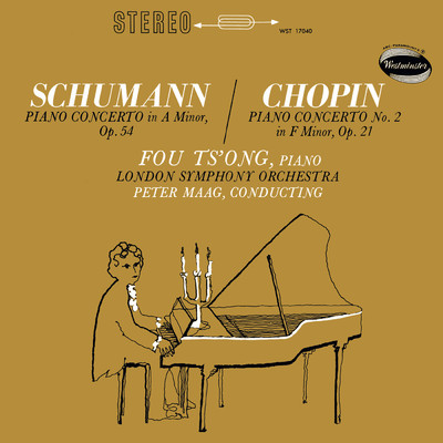 Schumann: Piano Concerto in A minor, Op. 54; Chopin: Piano Concerto No. 2 in F minor, Op. 21 (Fou Ts'ong - Complete Westminster Recordings, Volume 7)/フー・ツォン／ロンドン交響楽団／ペーター・マーク