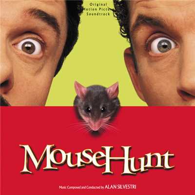 アルバム/Mouse Hunt (Original Motion Picture Soundtrack)/アラン・シルヴェストリ