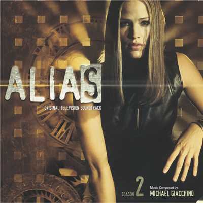 アルバム/Alias: Season 2 (Original Television Soundtrack)/マイケル・ジアッキーノ