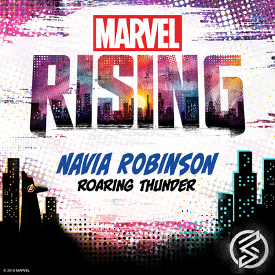 Roaring Thunder (From ”Marvel Rising: Playing with Fire”)/Navia Robinson