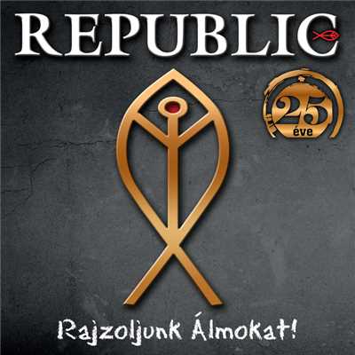 アルバム/Rajzoljunk almokat/Republic