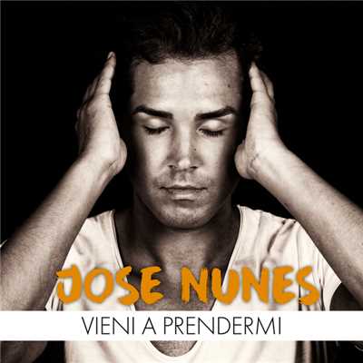 シングル/Vieni A Prendermi/Jose Nunes