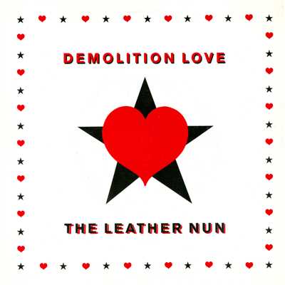 シングル/Demolition Love (Tyson Mix)/The Leather Nun