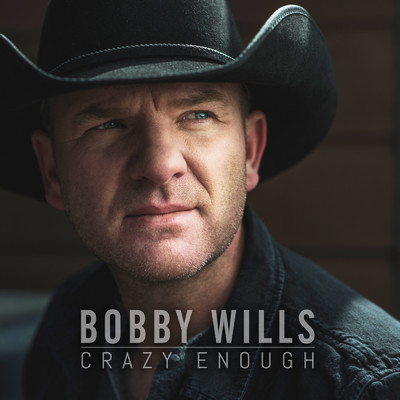 Crazy Enough/Bobby Wills