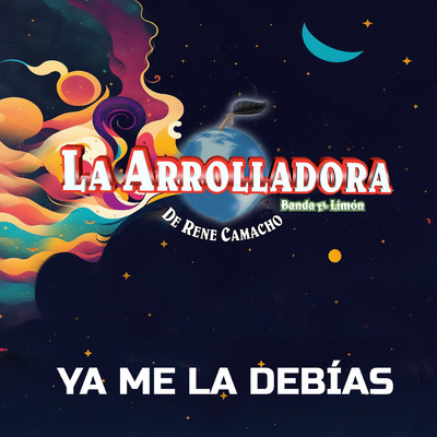 シングル/Ya Me La Debias/La Arrolladora Banda El Limon De Rene Camacho