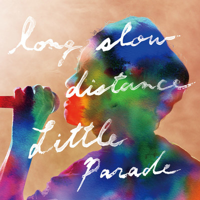 シングル/long slow distance/Little Parade
