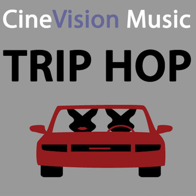 アルバム/Trip Hop/CineVision Music