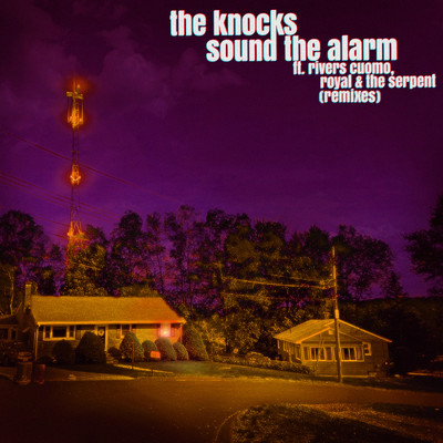 Sound The Alarm (feat. Rivers Cuomo & Royal & The Serpent) [Maximum Flavour Remix]/The Knocks