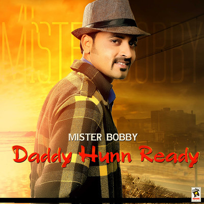 Daddy Hunn Ready/Mister Bobby