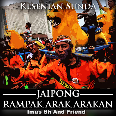Kesenian Sunda Jaipong Rampak Arak Arakan/Imas Sh And Friends