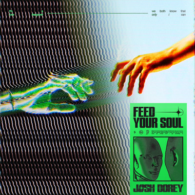 Feed Your Soul/Josh Dorey