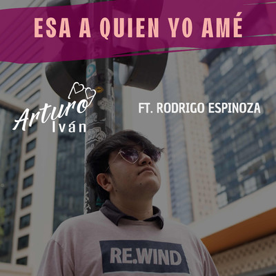 シングル/Esa A Quien Yo Ame/Arturo Ivan & Rodrigo Espinoza