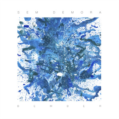 シングル/Sem Demora (Live)/Bember