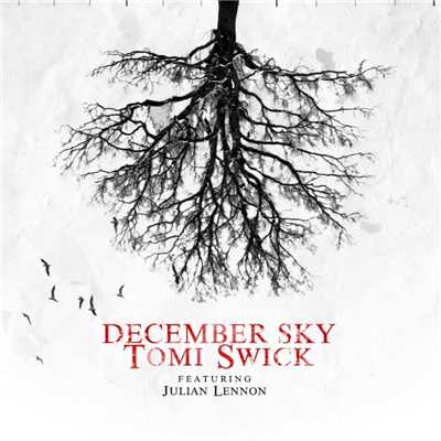 December Sky (feat. Julian Lennon) [Radio Edit]/Tomi Swick