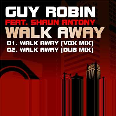 シングル/Walk Away (feat. Shaun Antony) [Dub Mix]/Guy Robin