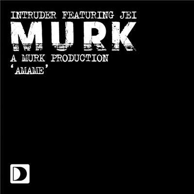 Amame (feat. Jei) [Dubstrumental]/Intruder [A Murk Production]