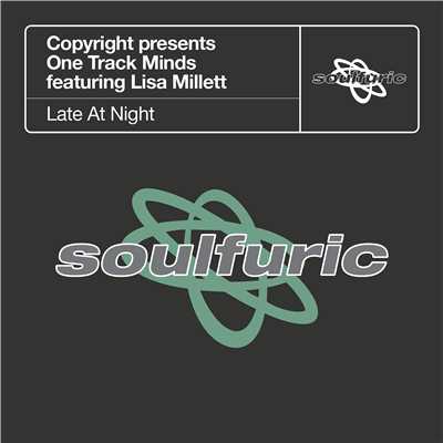 Late At Night (feat. Lisa Millett)/Copyright & One Track Minds