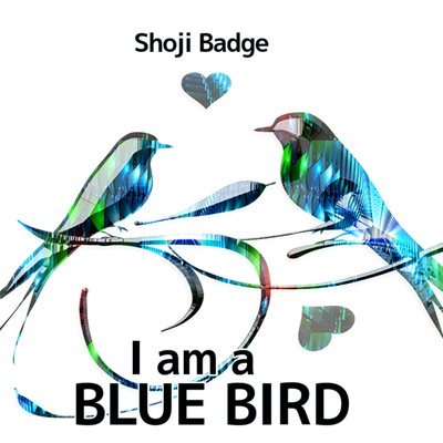 着うた®/I'm a Blue bird/Shoji Badge