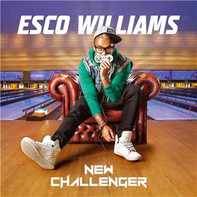 シングル/New Challenger (Kev Wilson Remix)/ESCO WILLIAMS