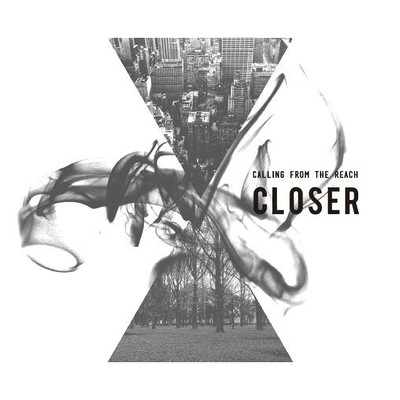 アルバム/Closer/Calling From The Reach
