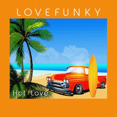 Hot Love/Lovefunky