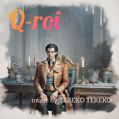 シングル/Q-roi/TEREKO TEREKO