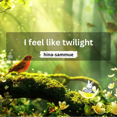 I feel like twilight (2024)/hina-sammue