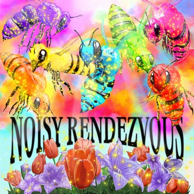 アルバム/Noisy Rendezvous/Flower Rendezvous