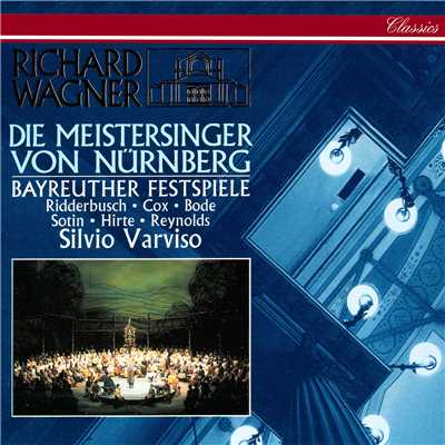 シングル/Wagner: 楽劇《ニュルンベルクのマイスタージンガー》 ／ 第1幕 - 師匠歌手の用いる音やふしの種類は/Jean Cox／Frieder Stricker／バイロイト祝祭合唱団／バイロイト祝祭管弦楽団／シルヴィオ・ヴァルヴィーゾ