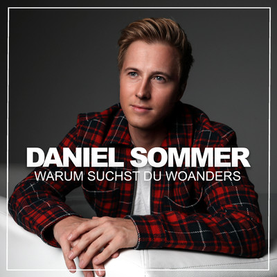 シングル/Warum suchst du woanders/Daniel Sommer