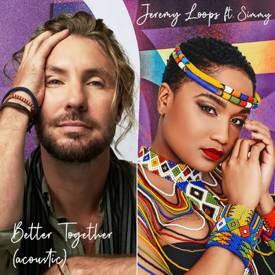 Better Together (featuring Simmy／Acoustic)/Jeremy Loops