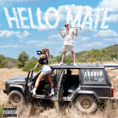 シングル/Hello Mate (Explicit) (featuring Kyla)/ArrDee