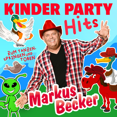 Kinder Party Hits zum Tanzen, Springen und Toben/Markus Becker