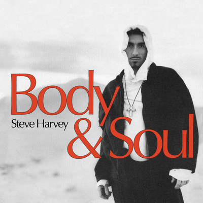 Body & Soul (Deluxe Edition)/Steve 'The Scotsman' Harvey