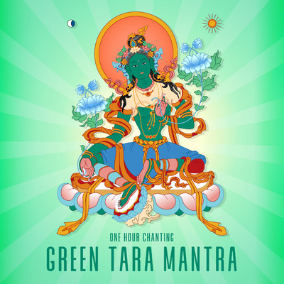 シングル/Green Tara Mantra (One Hour Chanting)/Nidhi Prasad