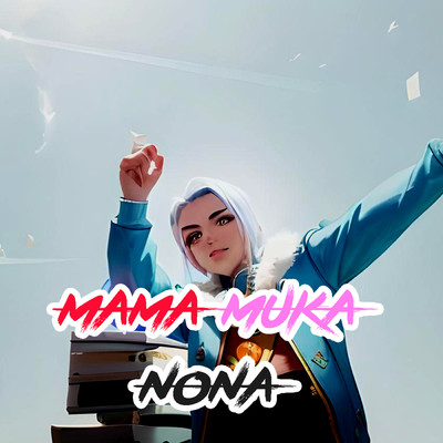 Mama Muka Nona (featuring Achiro Arki, Bunax)/DJ Deon