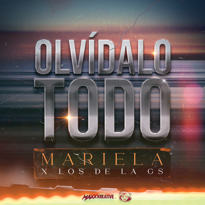 シングル/Olvidalo Todo/Mariela／Los de la GS