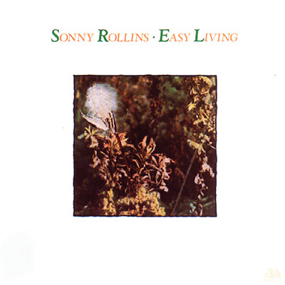 アルバム/Easy Living/Sonny Rollins