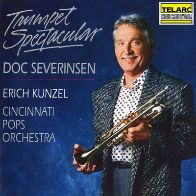 Bizet: A Carmen Fantasy for Trumpet and Orchestra (After the Opera by Georges Bizet)/シンシナティ・ポップス・オーケストラ／DOC SEVERINSEN／エリック・カンゼル